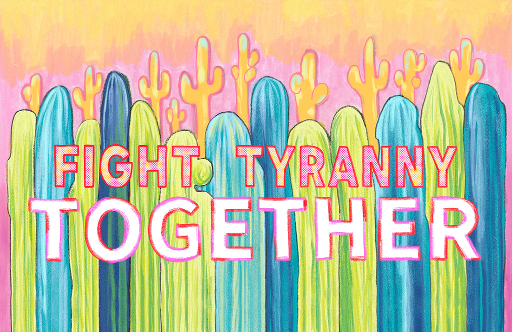 Fight Tyranny Together (Poster)
