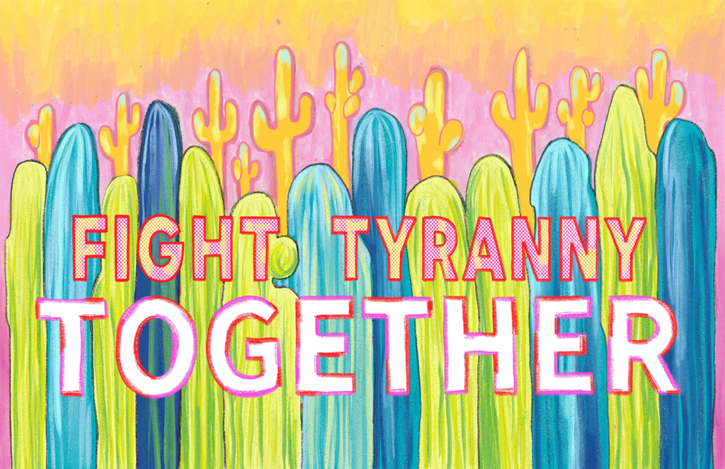 Fight Tyranny Together (Poster)
